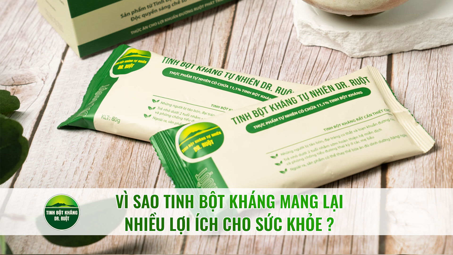 Vì sao Tinh bột kháng mang lại nhiều lợi ích cho sức khỏe