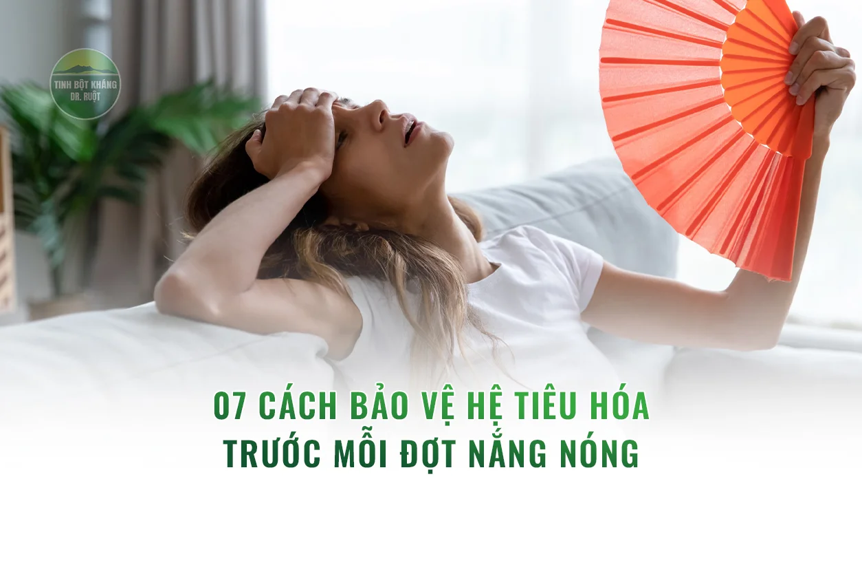 07 cách bảo vệ hệ tiêu hóa trước mỗi đợt nắng nóng
