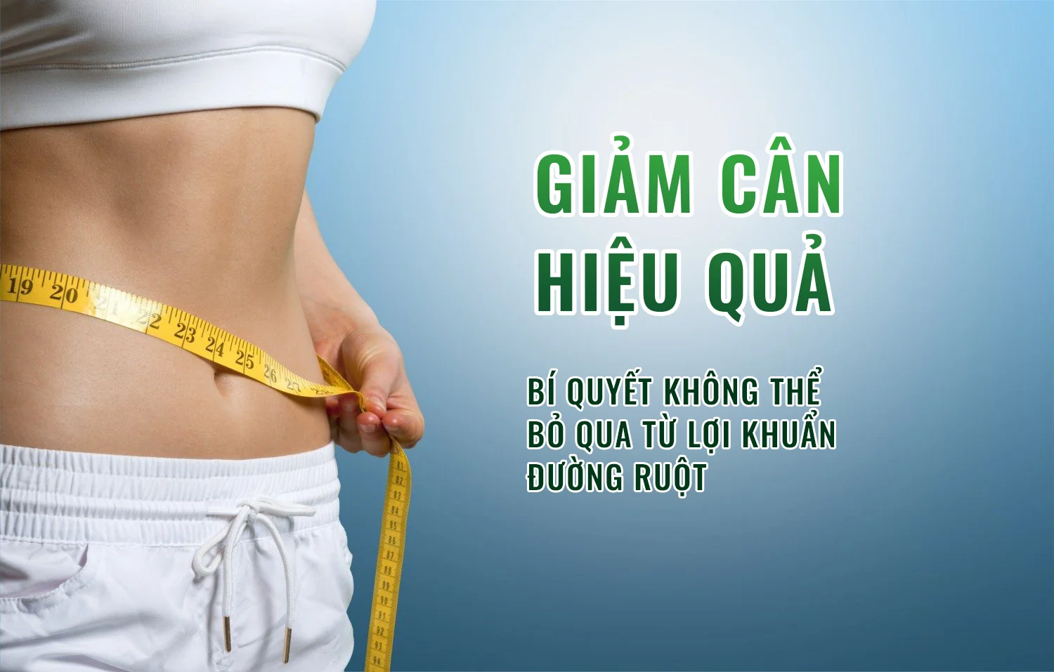 Bí quyết giảm cân từ lợi khuẩn đường ruột