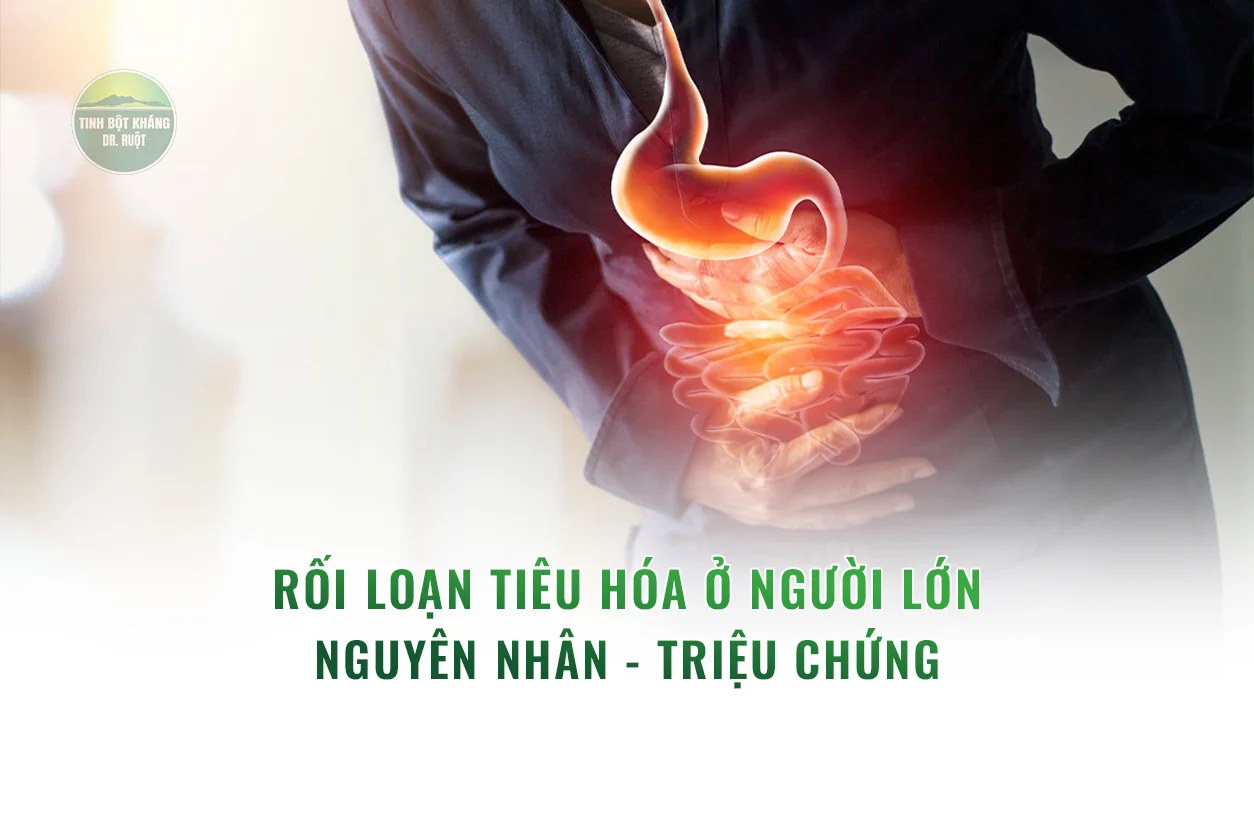 Rối loạn tiêu hóa ở người lớn