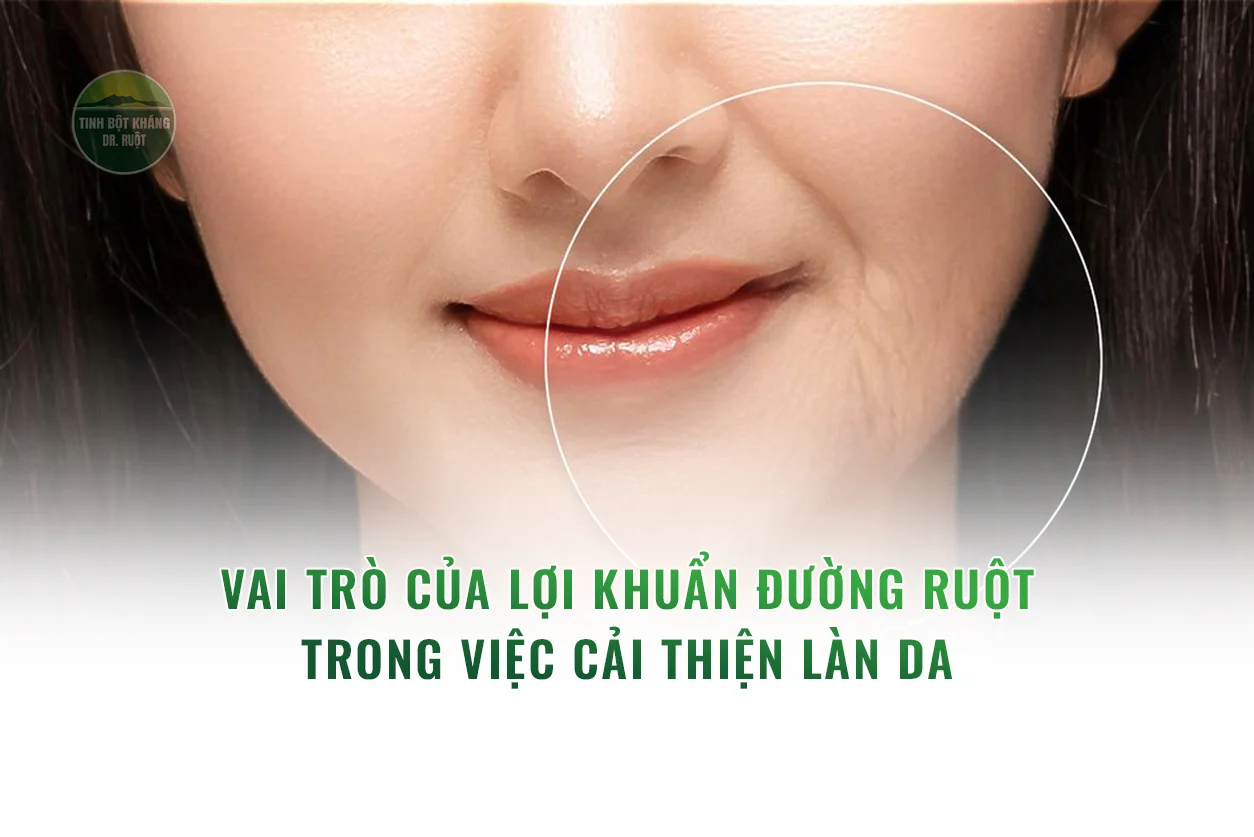 Vai trò của lợi khuẩn đường ruột trong việc cải thiện làn da